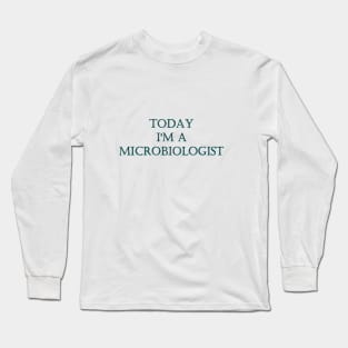 Funny One-Liner “Microbiologist” Joke Long Sleeve T-Shirt